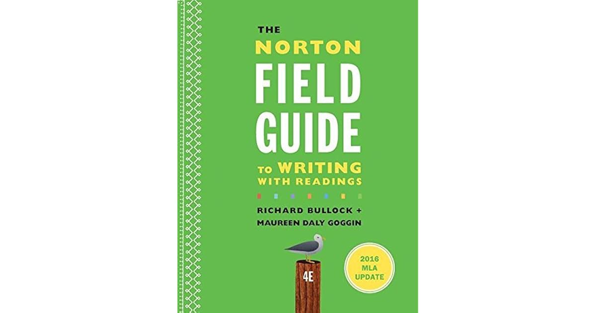 The Norton Field Guide To Writing With 2016 MLA Update With Readings The Norton Field Guide To Writing With 2016 MLA Update With Readings