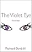The Violet Eye (The Iris Saga Book 1)