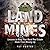 Land Mines: Lessons to Keep...