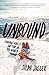 Unbound: Finding Myself on Top of the World