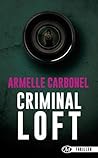 Criminal Loft by Armelle Carbonel