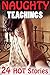 Naughty Teachings (24 Stories Featuring Experienced, Curvy Lovers!)