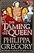 The Taming of the Queen (The Plantagenet and Tudor Novels, #12)