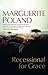 Recessional for Grace by Marguerite Poland Recessional for Grace by Marguerite Poland