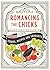 Romancing the Chicks: Stori...