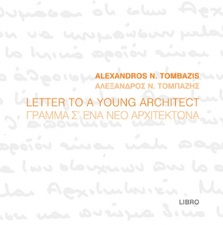 Letter to a young architect - Γράμμα σ' ένα νέο αρχιτέκτονα