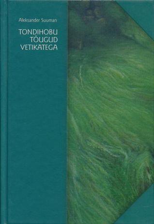 Tondihobu Tõugud Vetikatega