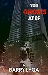 The Ghosts at 95 by Barry Lyga