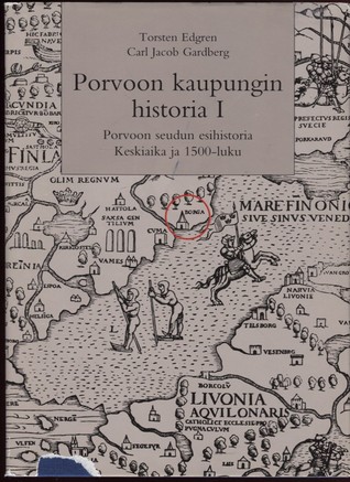 Porvoon kaupungin historia I: Porvoon seudun esihistoria, keskiaika ja 1500-luku