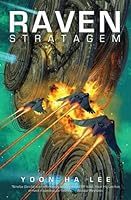 Raven Stratagem (The Machineries of Empire, #2)