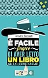 È facile fingere di aver letto un libro. Se sai come farlo!