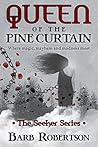 Queen of the Pine Curtain