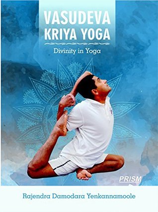 Vasudev Kriya Yoga - Divinity in Yoga (Hardcover)