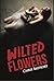 Wilted Flowers