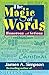 The Magic of Words by James A. Simpson