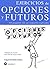 Ejercicios de opciones y fu...