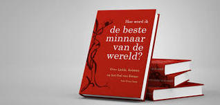 Hoe word ik de beste minnaar van de wereld?