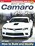 Camaro 5th Gen 2010-2015: How to Build and Modify