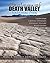 Geology of Death Valley by Marli B. Miller