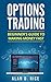 Options Trading by Alan D. Rice
