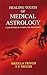 Healing Touch of Medical Astrology by Mridula Trivedi