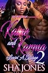 Kaine and Karma 2: Luvin' A Savage Kaine and Karma 2: Luvin' A Savage
