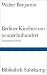 Berliner Kindheit um neunzehnhundert. Fassung letzter Hand un... by walter-benjamin
