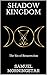 Shadow Kingdom I: The Sin o...