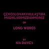Çekoslovakyalılaştıramadıklarımızdanmısınız or Long Words by Nia Davies