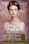 The Wrong Brother (Forbidden Love Novella, #1)