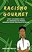 Racismo Gourmet: Como Alexandra Loras, ex-consulesa da França, saboreou nosso preconceito racial (Portuguese Edition)