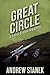 Great Circle: A Felix Green Mystery (Felix Green Mysteries Book 15)
