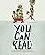You Can Read