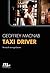 Taxi driver. Storia di un capolavoro (Minimum Fax cinema. Nuo... by Geoffrey MacNab