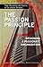 The Passion Principle: Designing a Passionate Organization (Passionate Lives and Leaders Series Book 1)