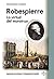 Robespierre: La virtud del monstruo (Biblioteca de Historia y Pensamiento Político) (Spanish Edition)