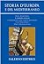 Storia d'Europa e del Mediterraneo. sez. I: La preistoria dell'uomo, l'Oriente mediterraneo. vol. I: Dalla preistoria alla storia