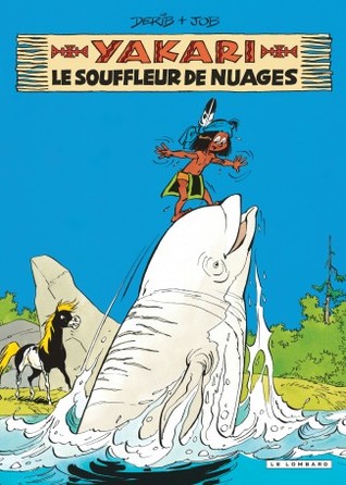 Le souffleur de nuages (Yakari #21)