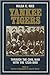 Yankee Tigers: Through the Civil War With the 125th Ohio