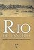 Rio de Janeiro: histórias concisas de uma cidade de 450 anos