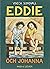 Eddie och Johanna (Eddie, #3)