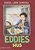 Eddies hus (Eddie, #4)