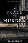 A Trace of Murder