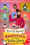 Rasputin's Supernatural Dating Service Rasputin's Supernatural Dating Service
