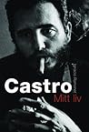 Castro: Mitt liv