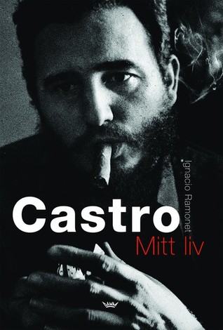 Castro: Mitt liv