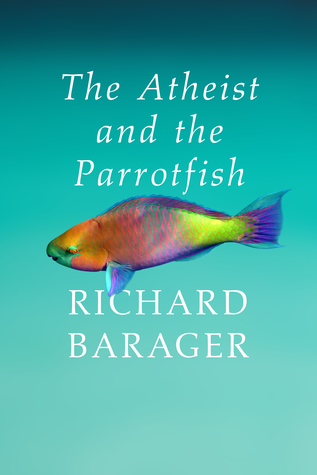The Atheist and the Parrotfish (Paperback)