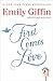 First Comes Love by Emily Giffin