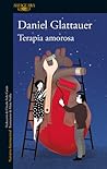 Terapia amorosa by Daniel Glattauer