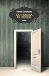 La stanza di ferro by Matti Yrjänä Joensuu